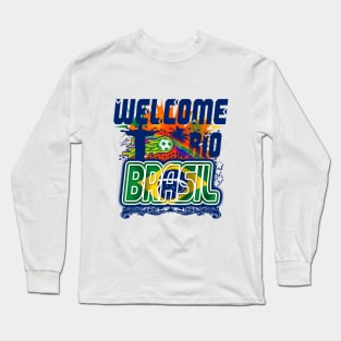 Welcome Rio Brasil Long Sleeve T-Shirt